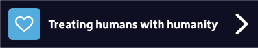 Next section: Treating humans with humanity